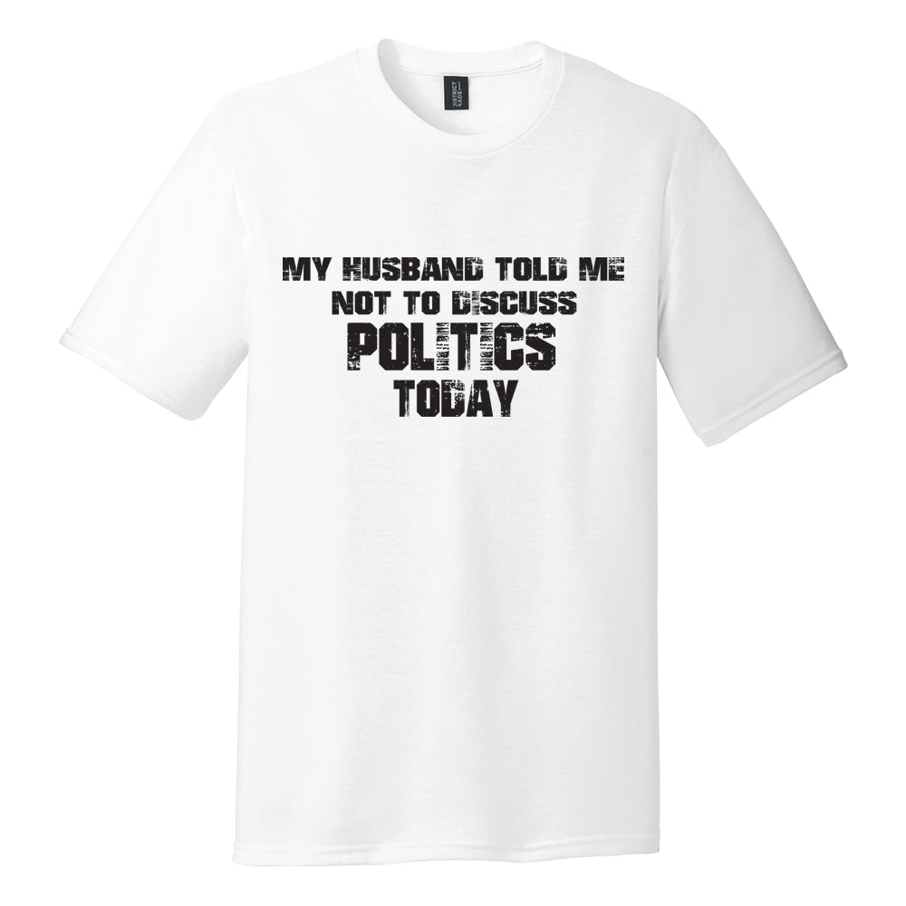 Truthslingers shirt "Husband Politics"